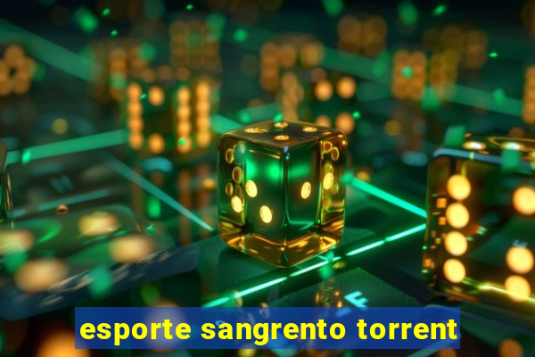 esporte sangrento torrent